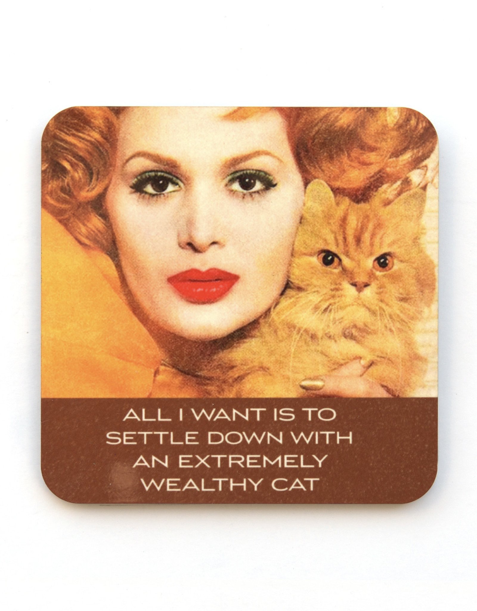 Settle Down with a Wealthy Cat Coaster