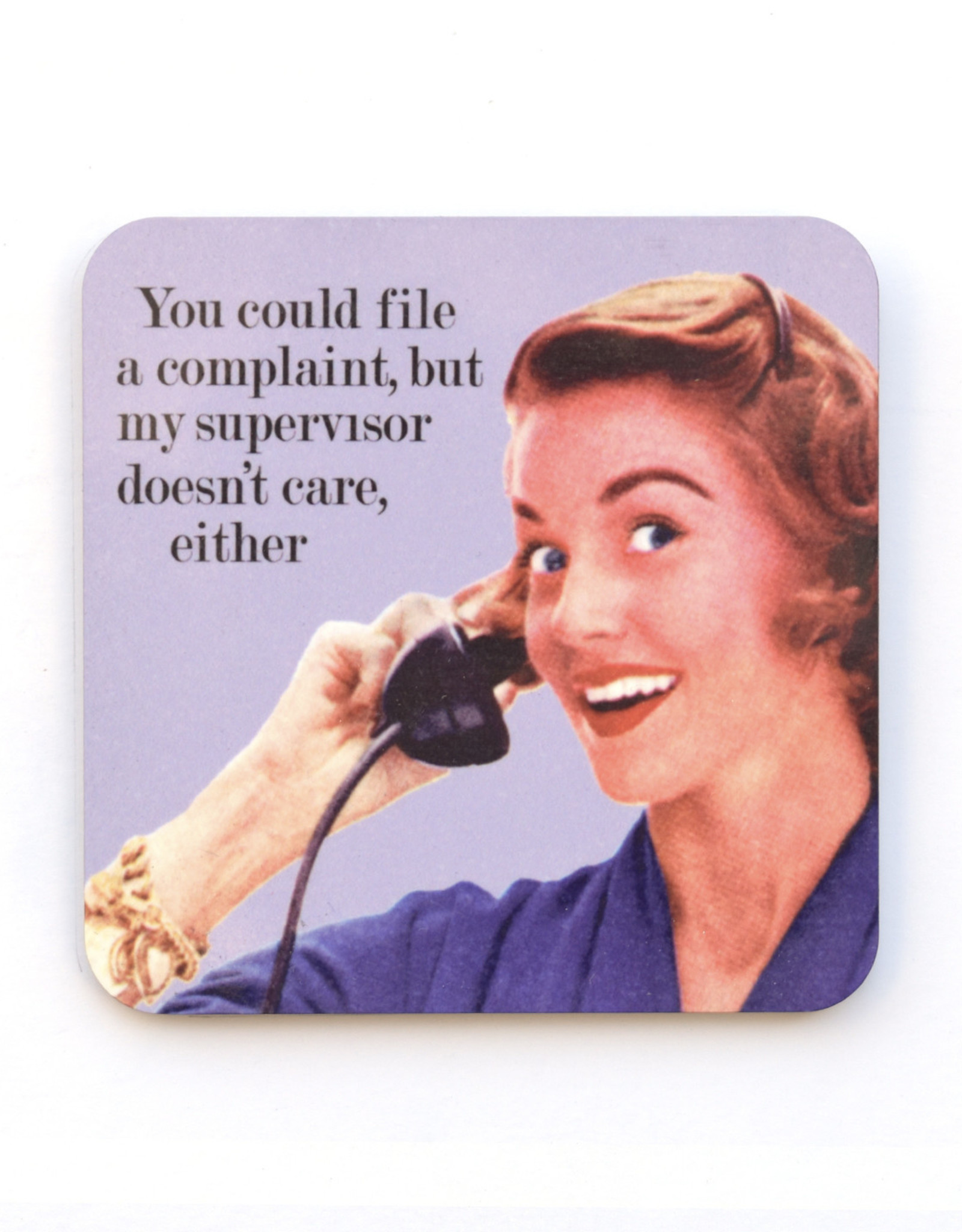 You Could File A Complaint... Coaster