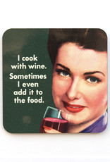 I Cook With Wine Coaster