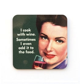 I Cook With Wine Coaster *