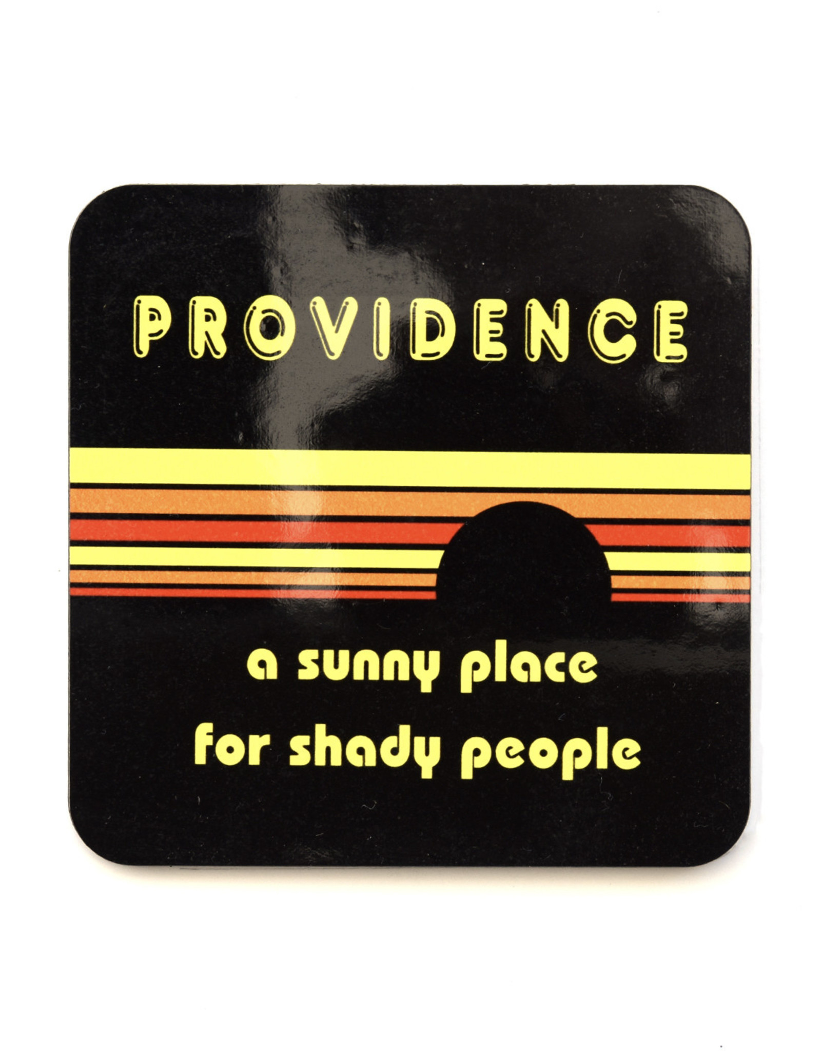 Providence: A Sunny Place for Shady People Black Coaster
