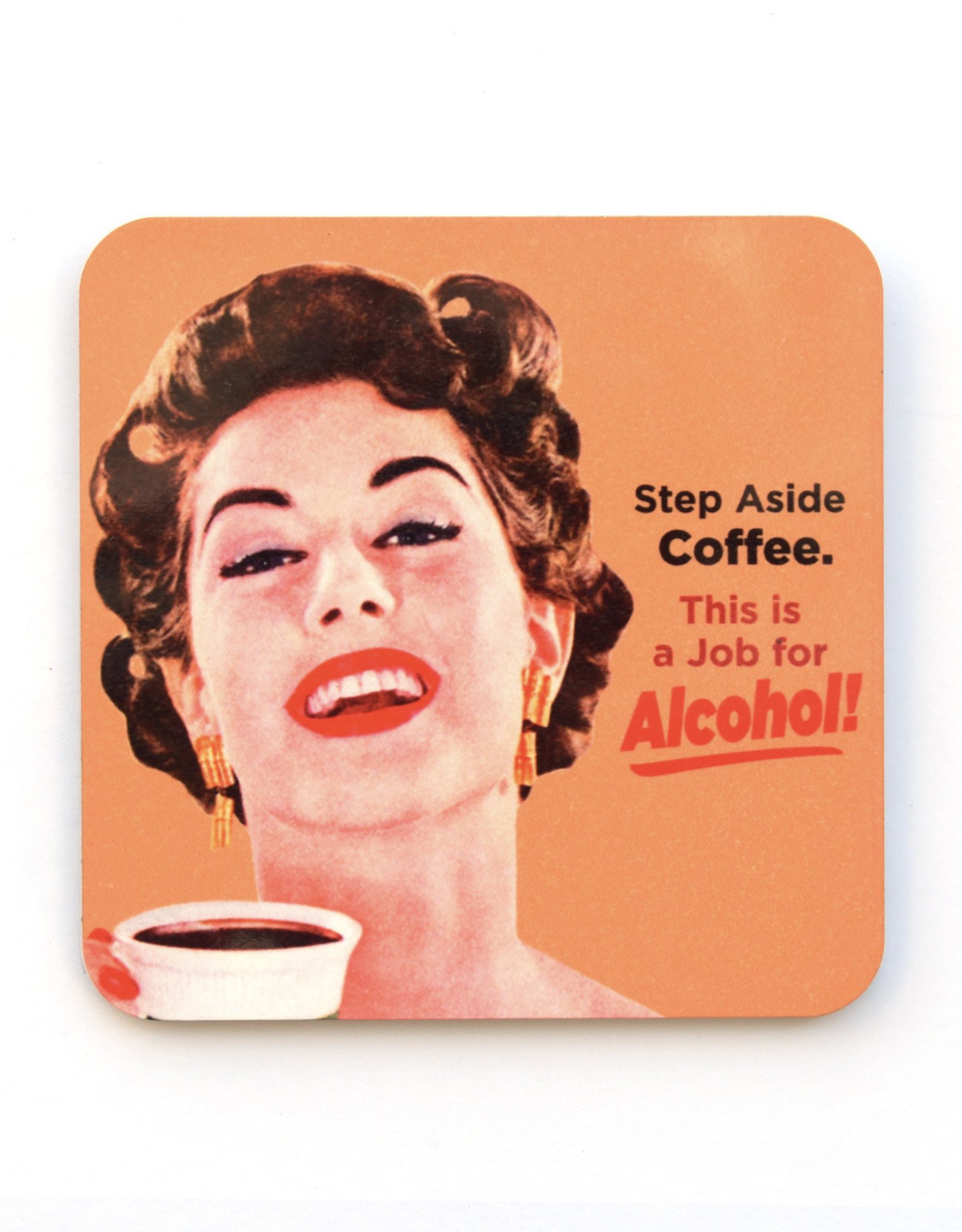 Step Aside Coffee, This is a Job for Alcohol Coaster