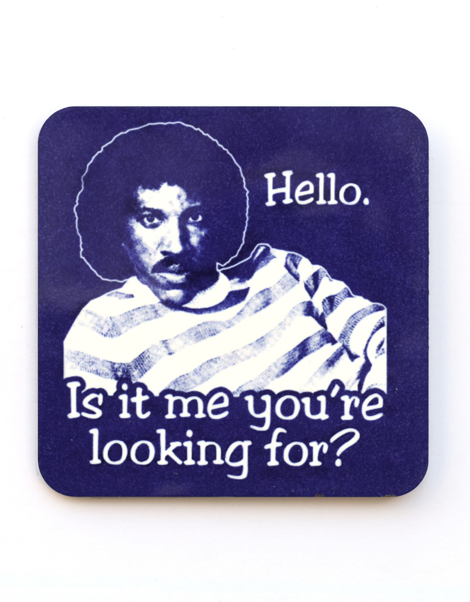 Hello Lionel Richie Coaster