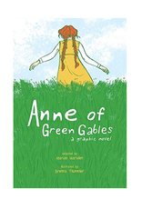 Anne Of Green Gables : A Graphic Novel