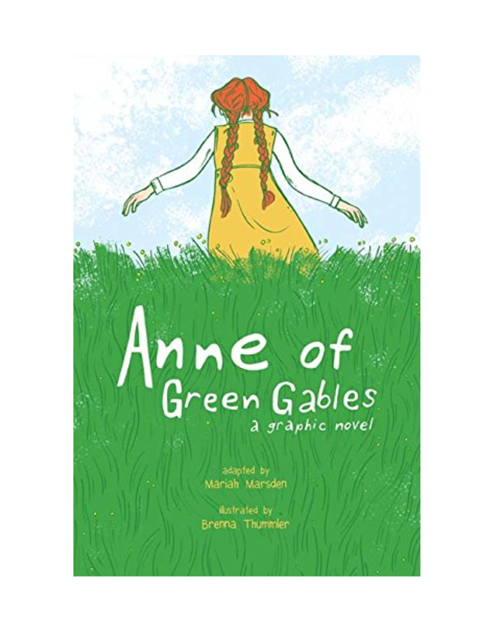 Anne Of Green Gables : A Graphic Novel