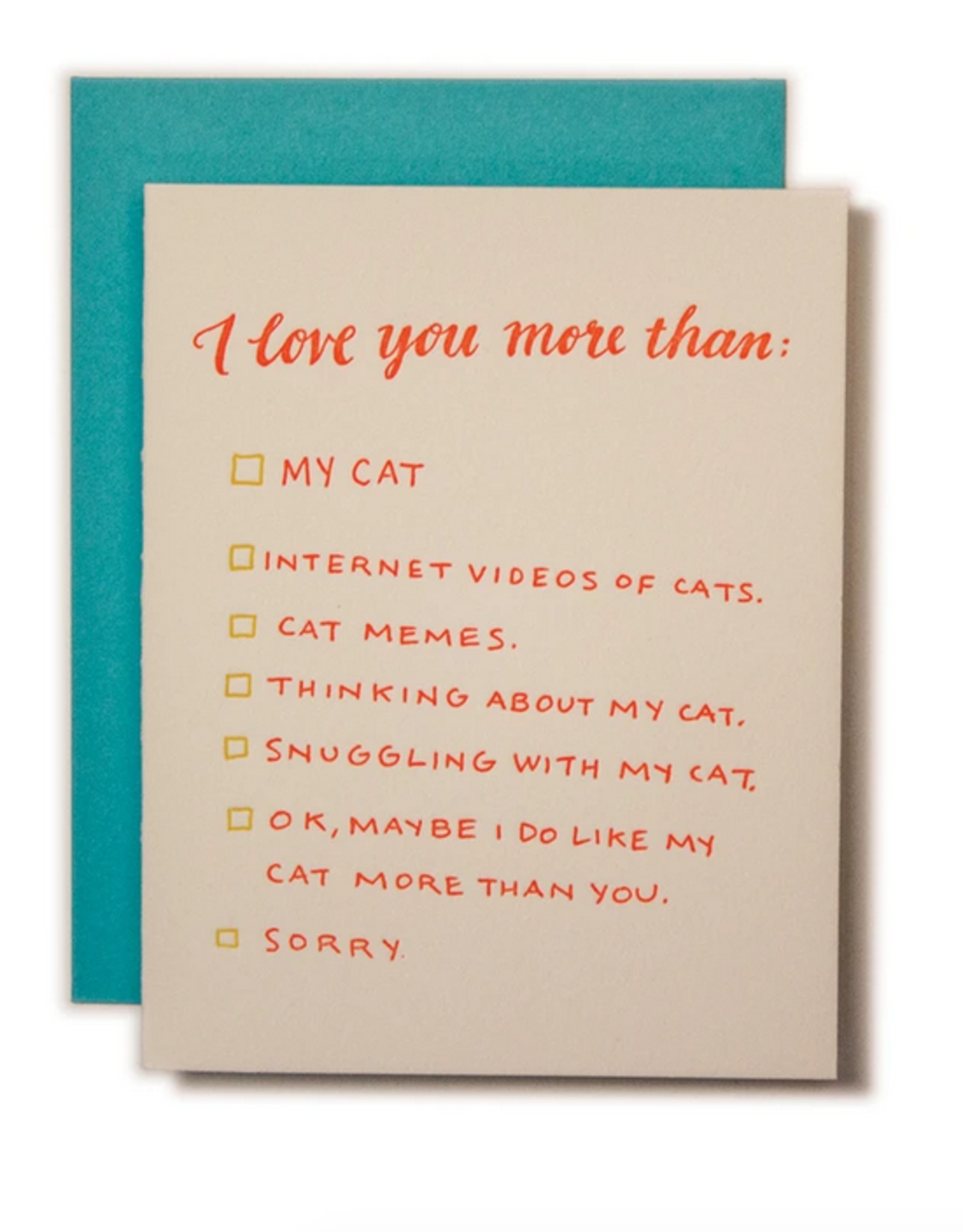 I Love You More Than My Cat Greeting Card Home