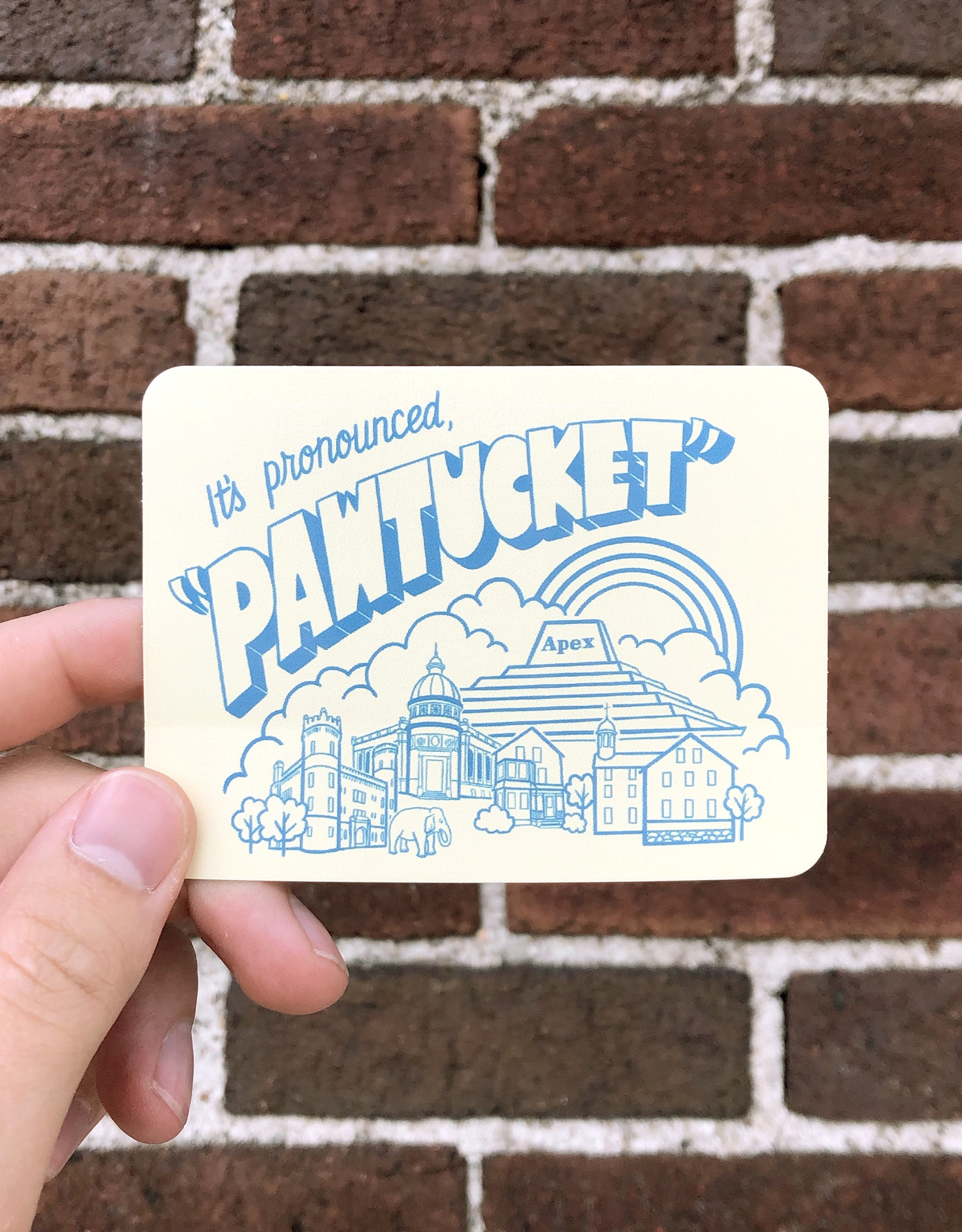 It's Pronounced "Pawtucket" Sticker