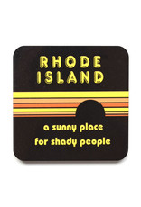 Rhode Island: A Sunny Place for Shady People Black Coaster