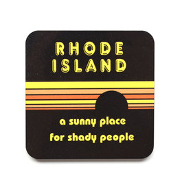Rhode Island: A Sunny Place for Shady People Black Coaster