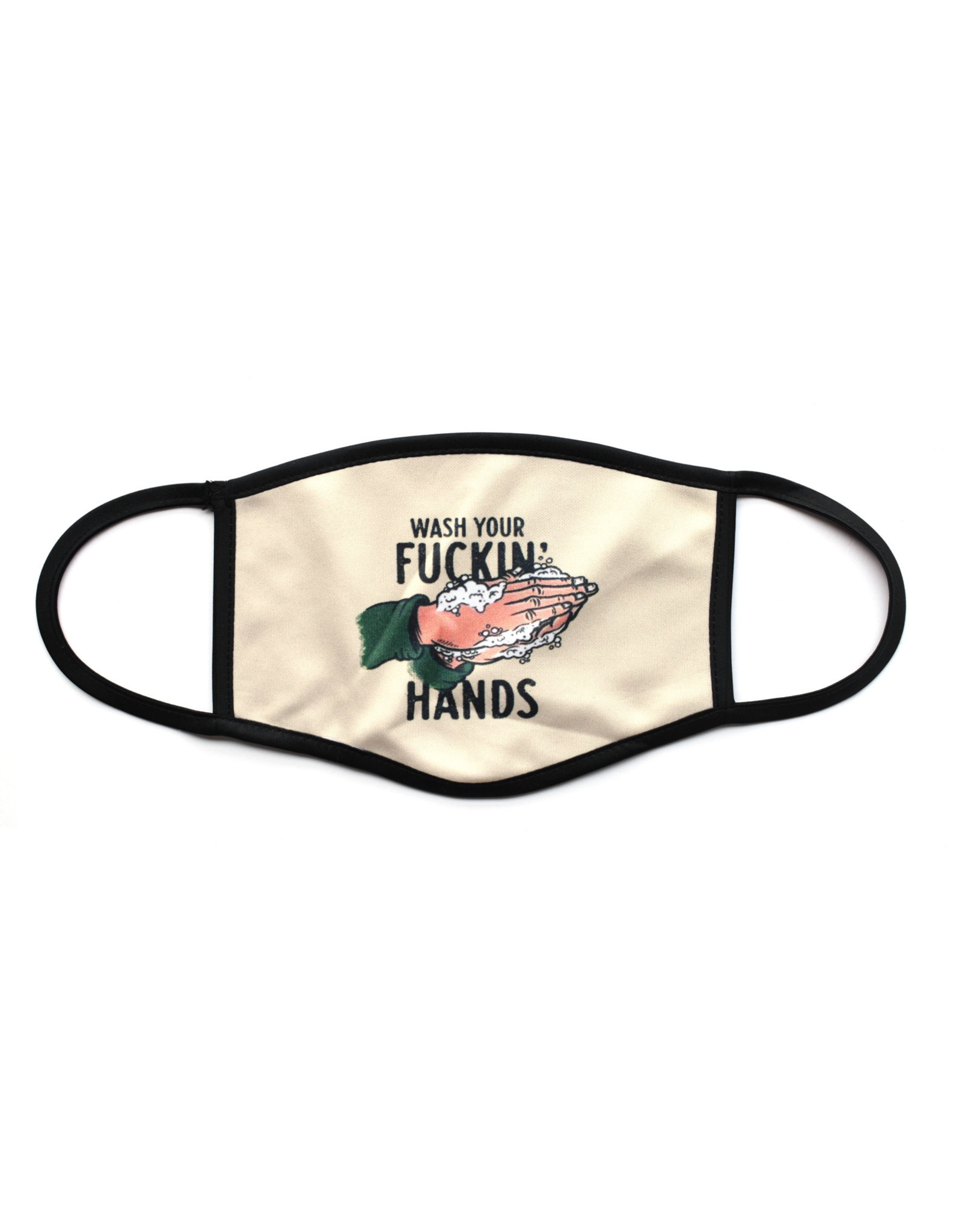 Wash Your Fuckin' Hands Face Mask