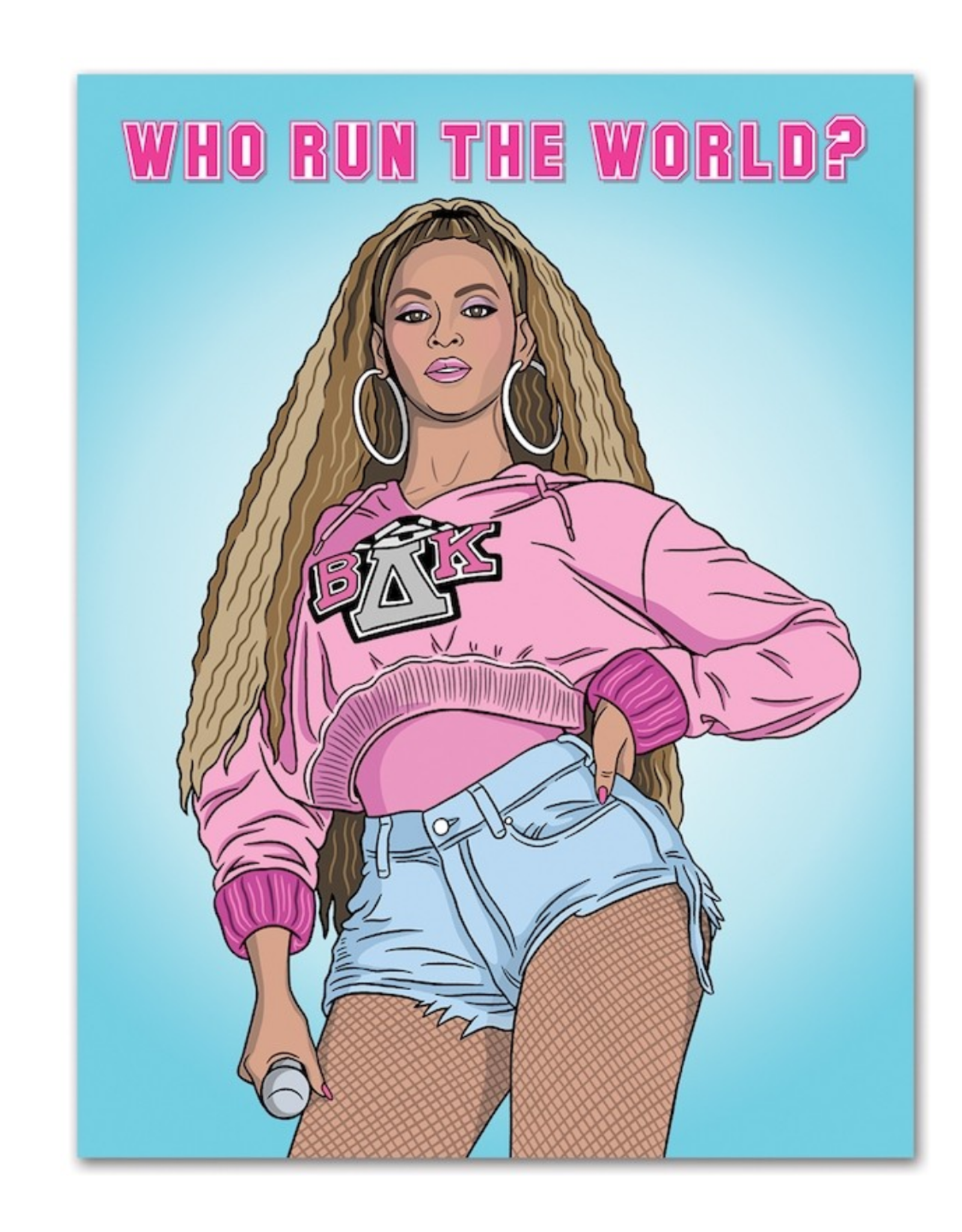 Who Run the World? Beyonce Greeting Card