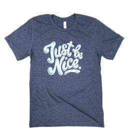 Just Be Nice T-Shirt