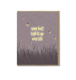 Your Butt Lights Up My Life Fireflies Greeting Card