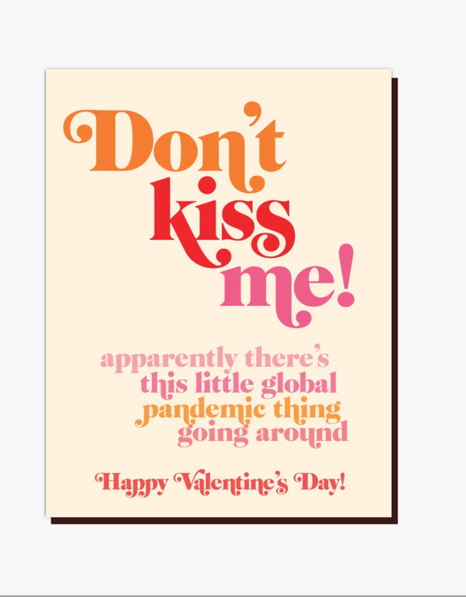Don't Kiss Me Greeting Card