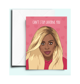 Can't Stop Laverne You Greeting Card
