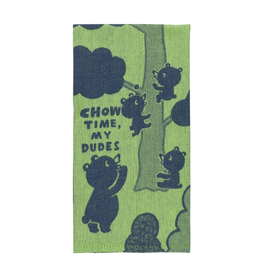 Chow Time My Dudes Dish Towel