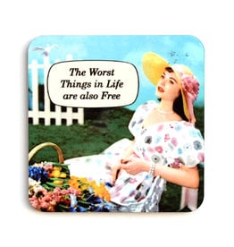 The Worst Things In Life... Coaster