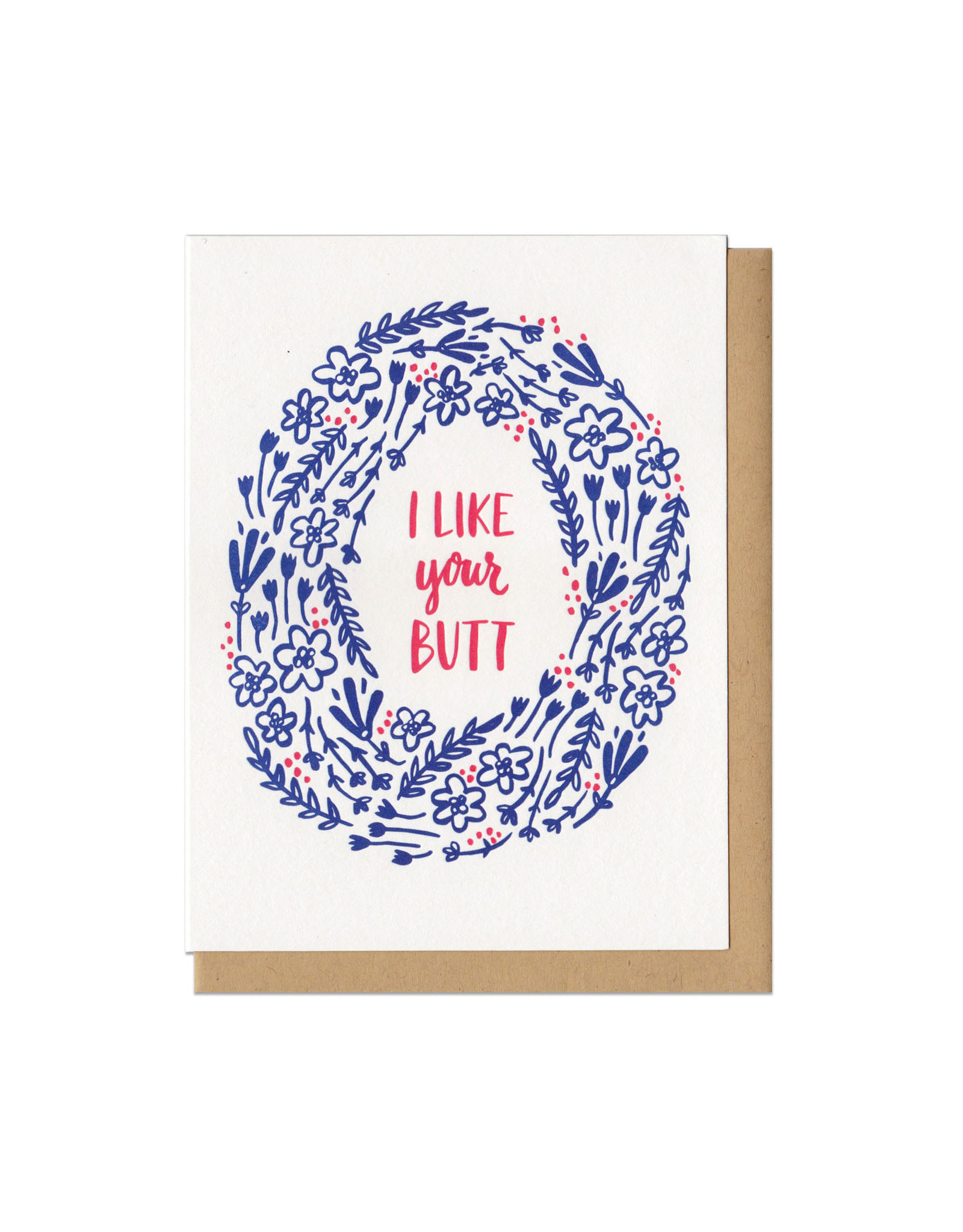 I Like Your Butt Greeting Card