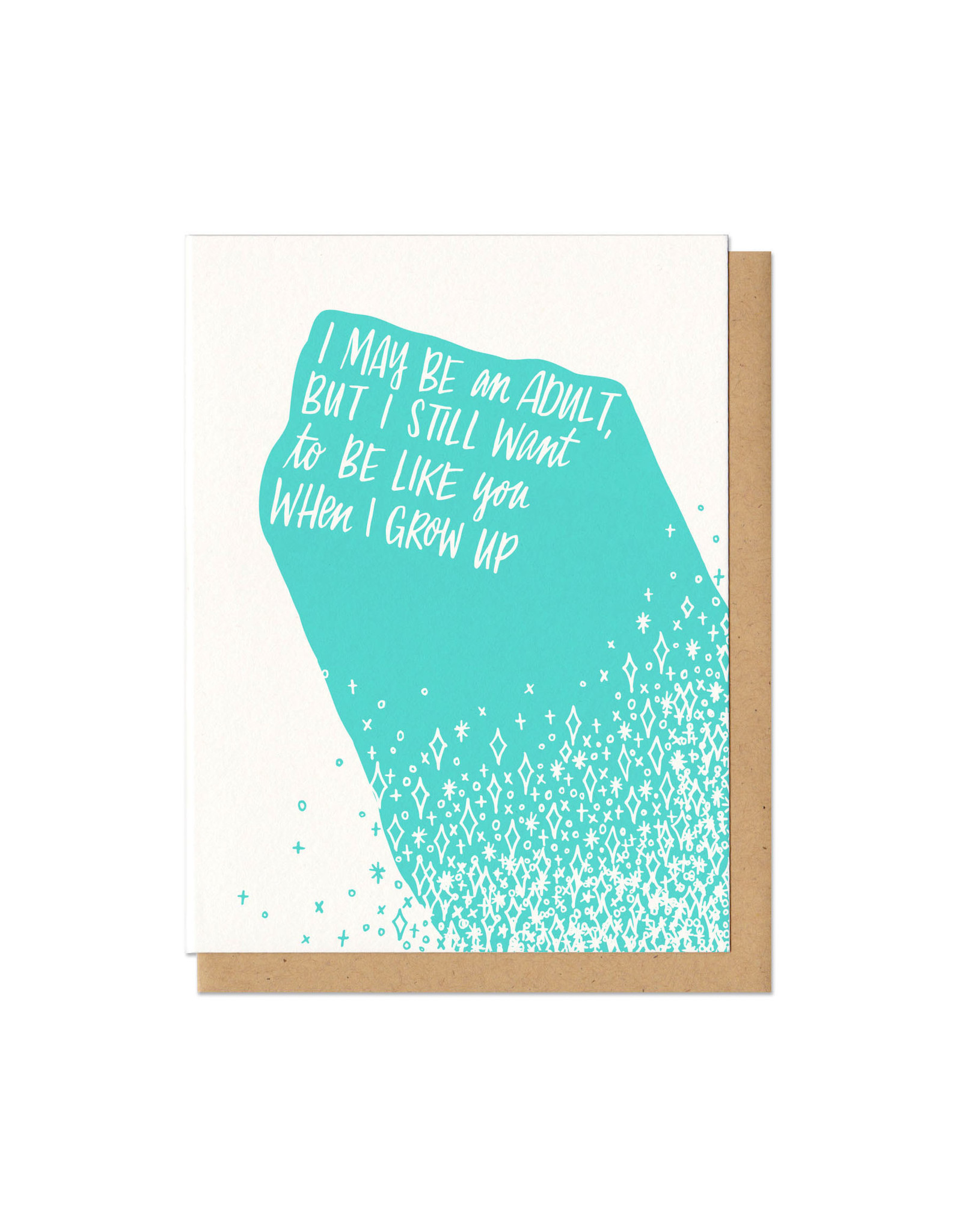 I Still Want to Be Like You When I Grow Up (Light) Greeting Card
