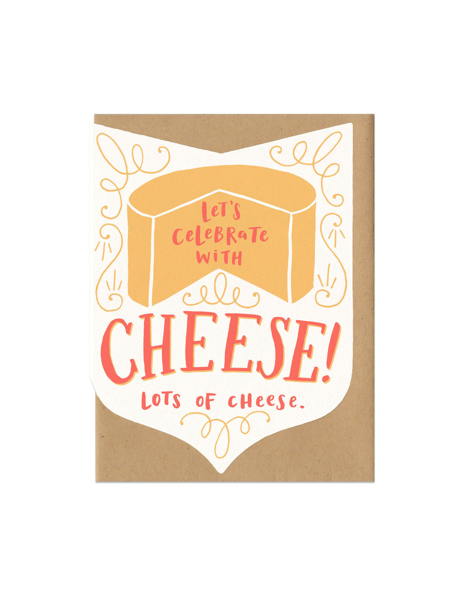 Let's Celebrate with Cheese.. (orange) Greeting Card