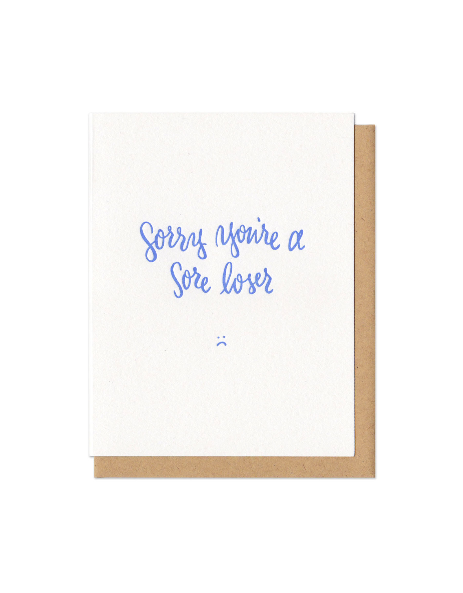 Sorry You're a Sore Loser Greeting Card