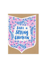 Still A Spring Chicken Greeting Card