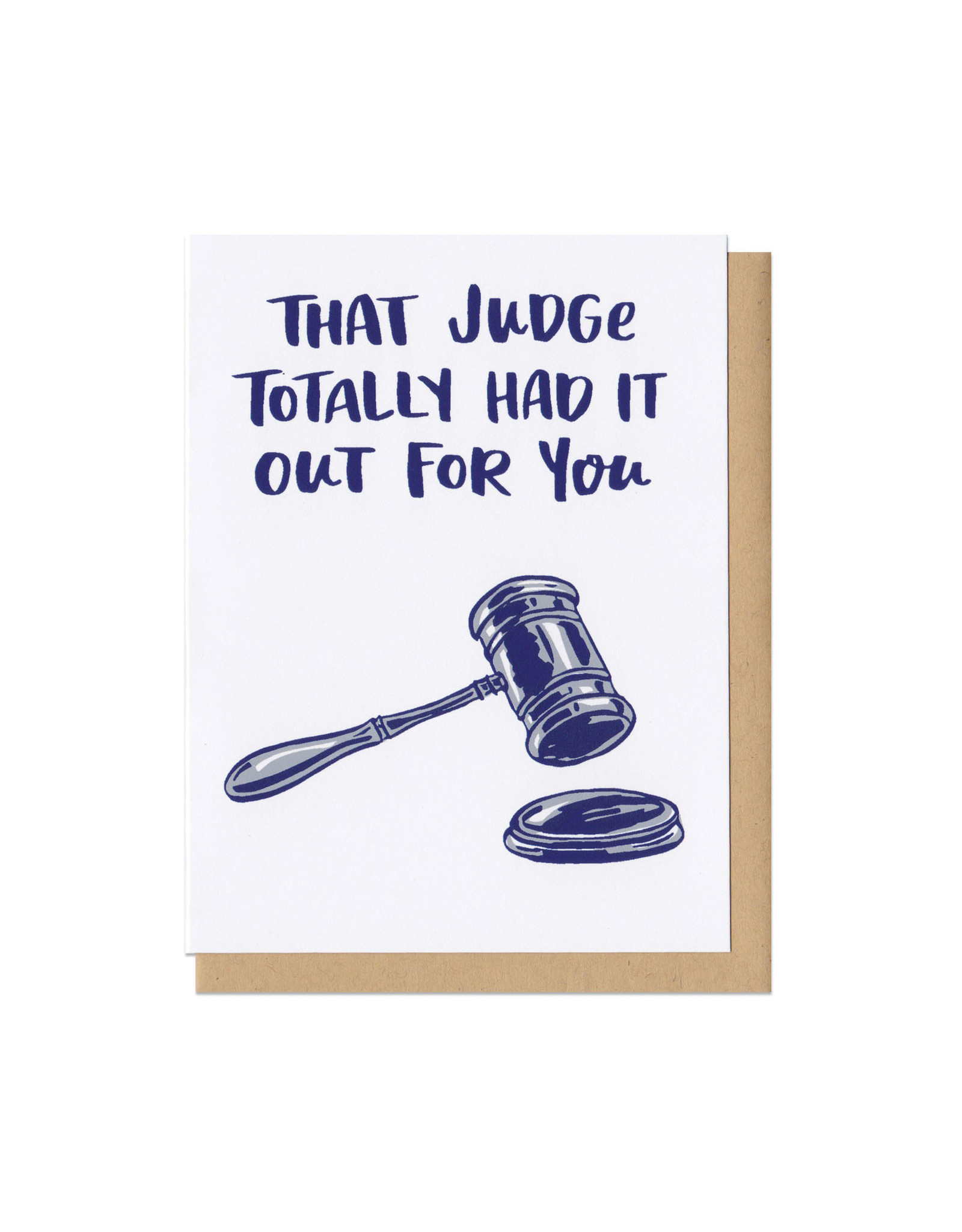 That Judge Totally Had it Out for You Greeting Card