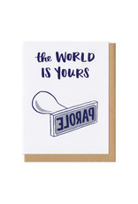 The World is Yours Parole Greeting Card