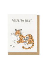 Where You Been? Greeting Card