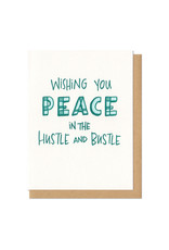 Wishing You Peace in the Hustle & Bustle Greeting Card