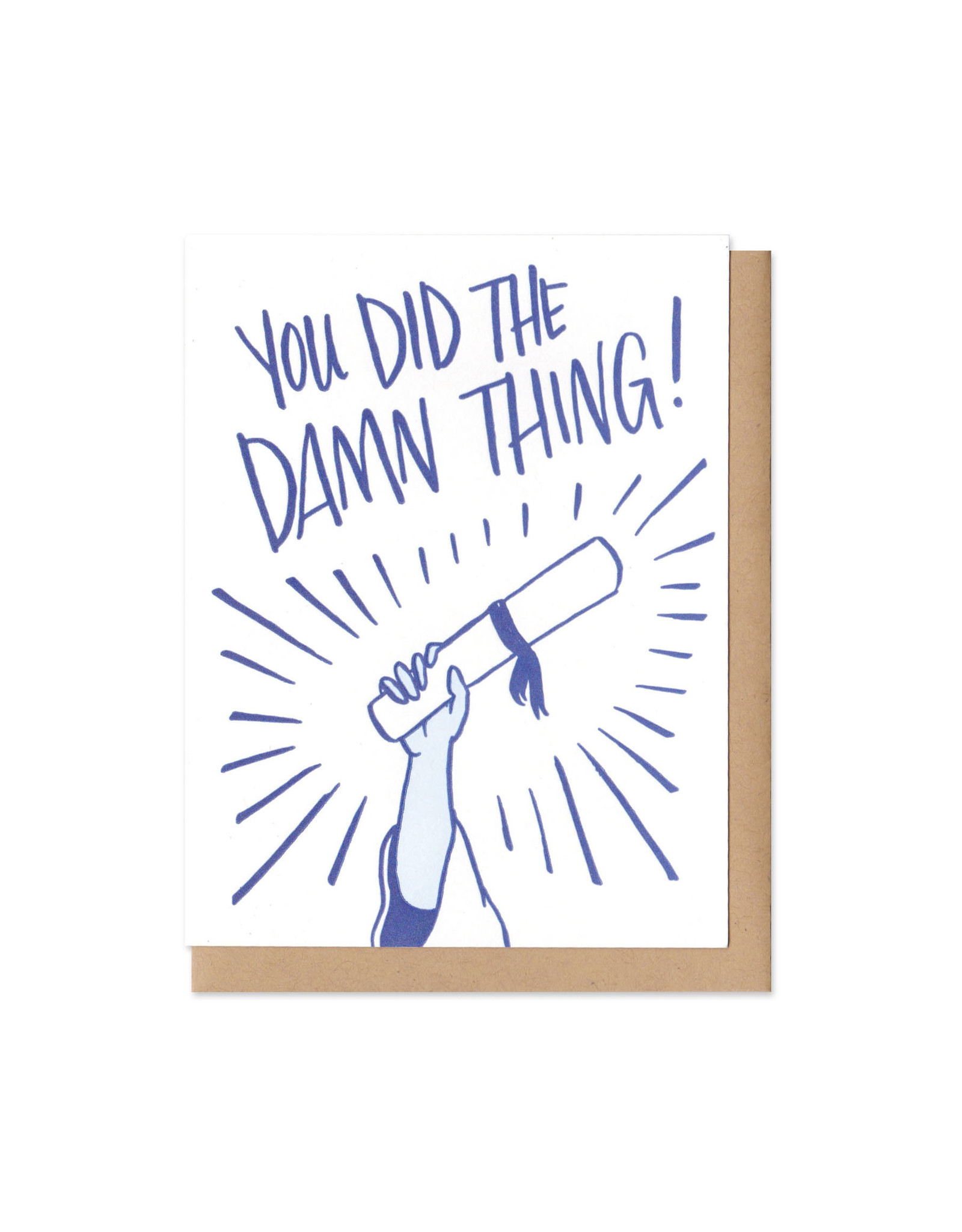 You Did the Damn Thing! Graduation Greeting Card
