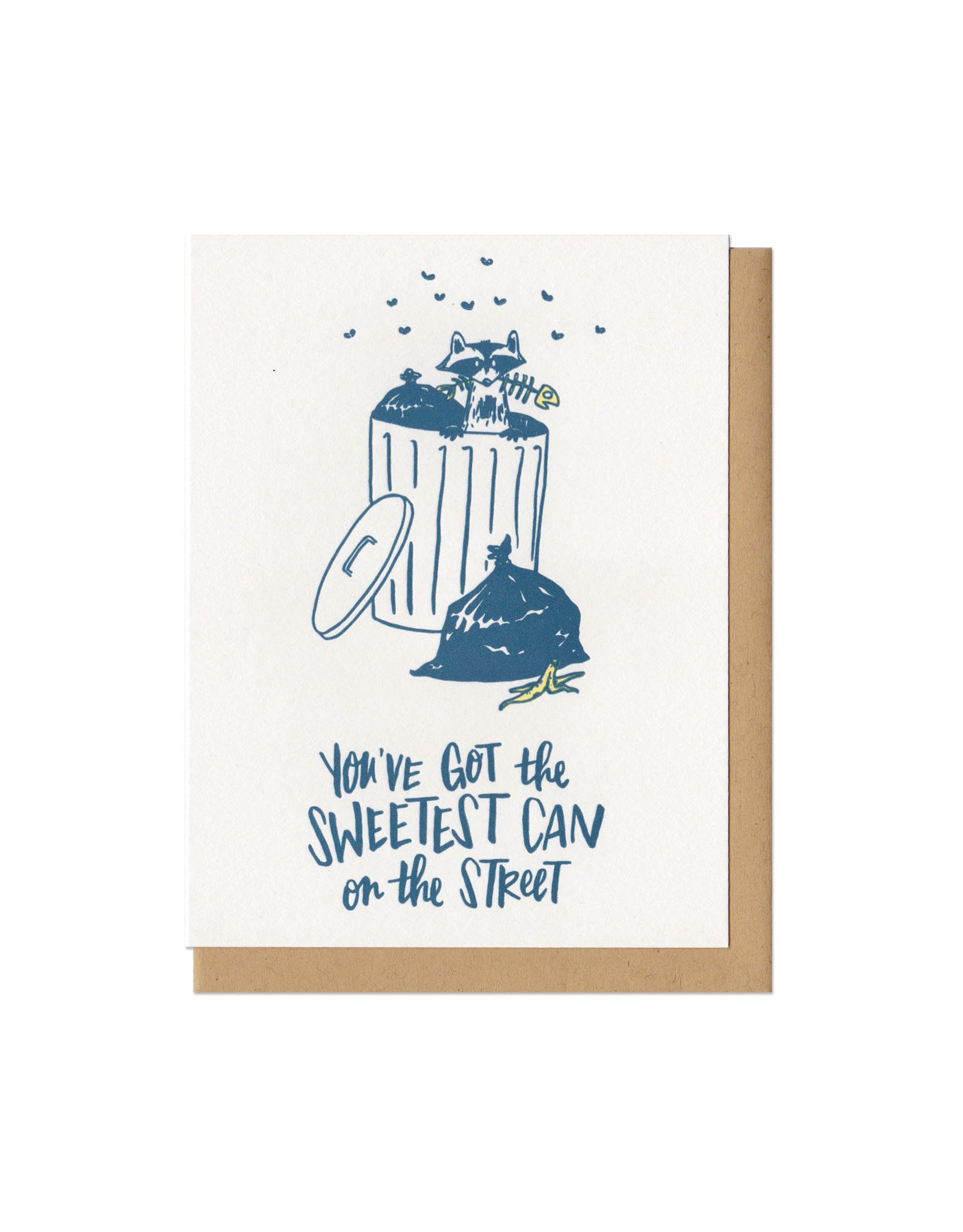 You've Got the Sweetest Can Greeting Card