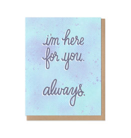 Colorful Classics I'm Here For You Always Greeting Card