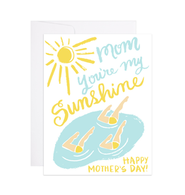 Mom You're My Sunshine Greeting Card