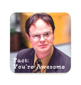 Fact: You're Awesome Dwight Schrute Coaster