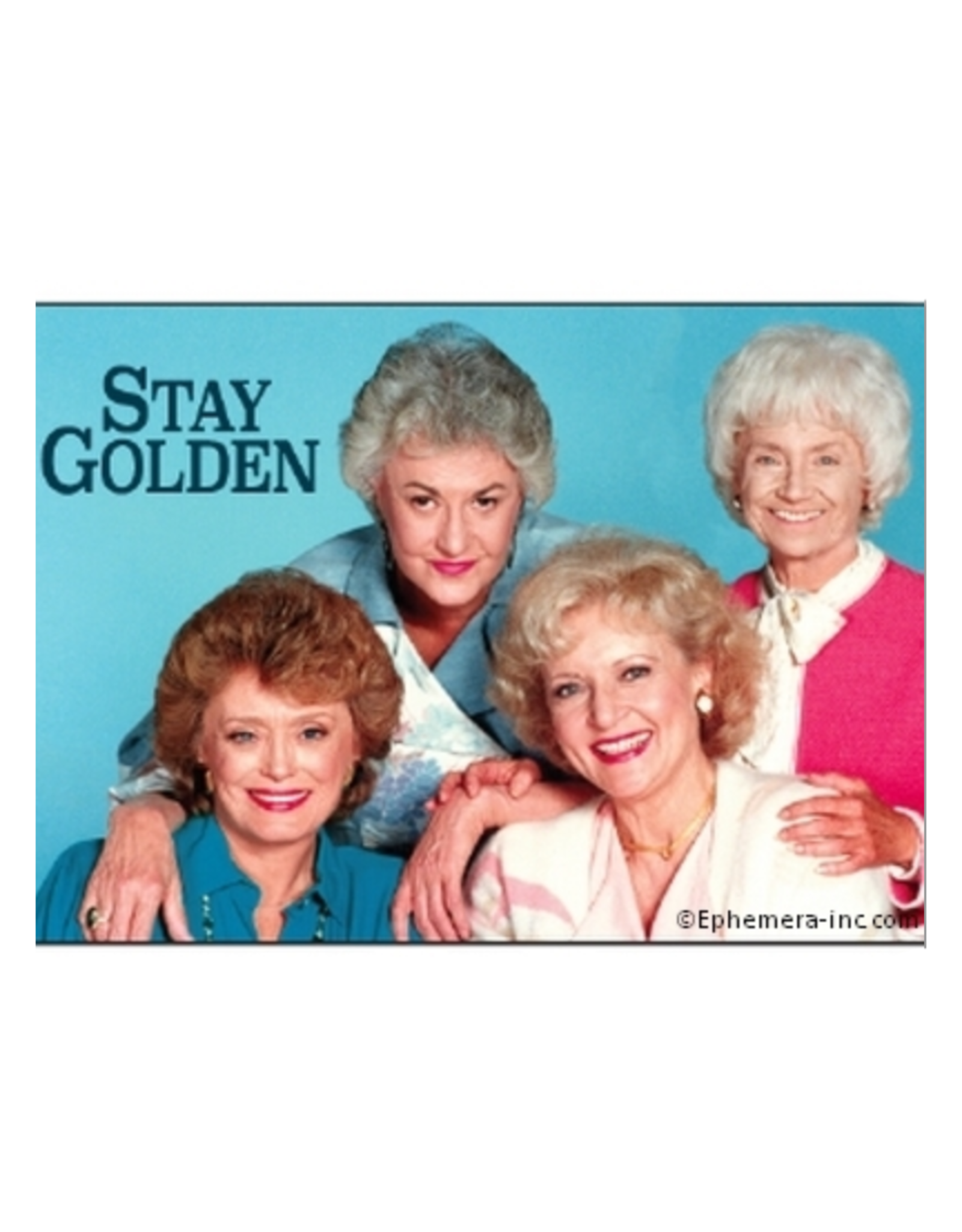 Stay Golden Girls Magnet