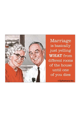 Marriage Is Basically Just Yelling WHAT Magnet