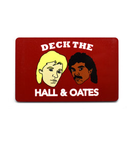 Deck The Hall & Oates Magnet