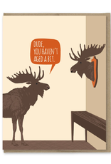 Haven't Aged Moose Birthday Greeting Card