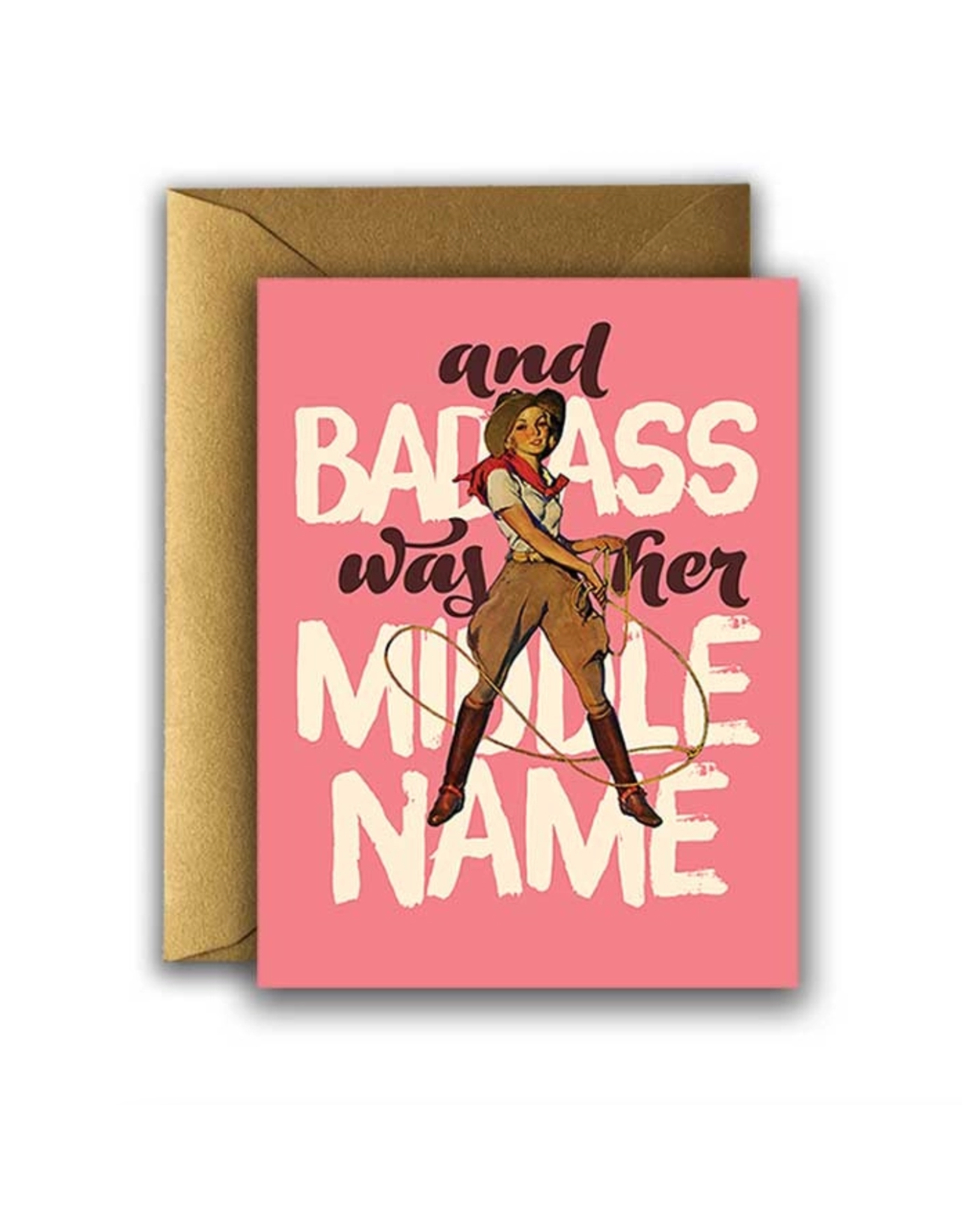Badass Was Her Middle Name Greeting Card