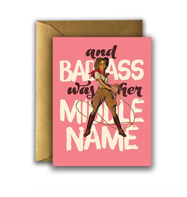 Badass Was Her Middle Name Greeting Card