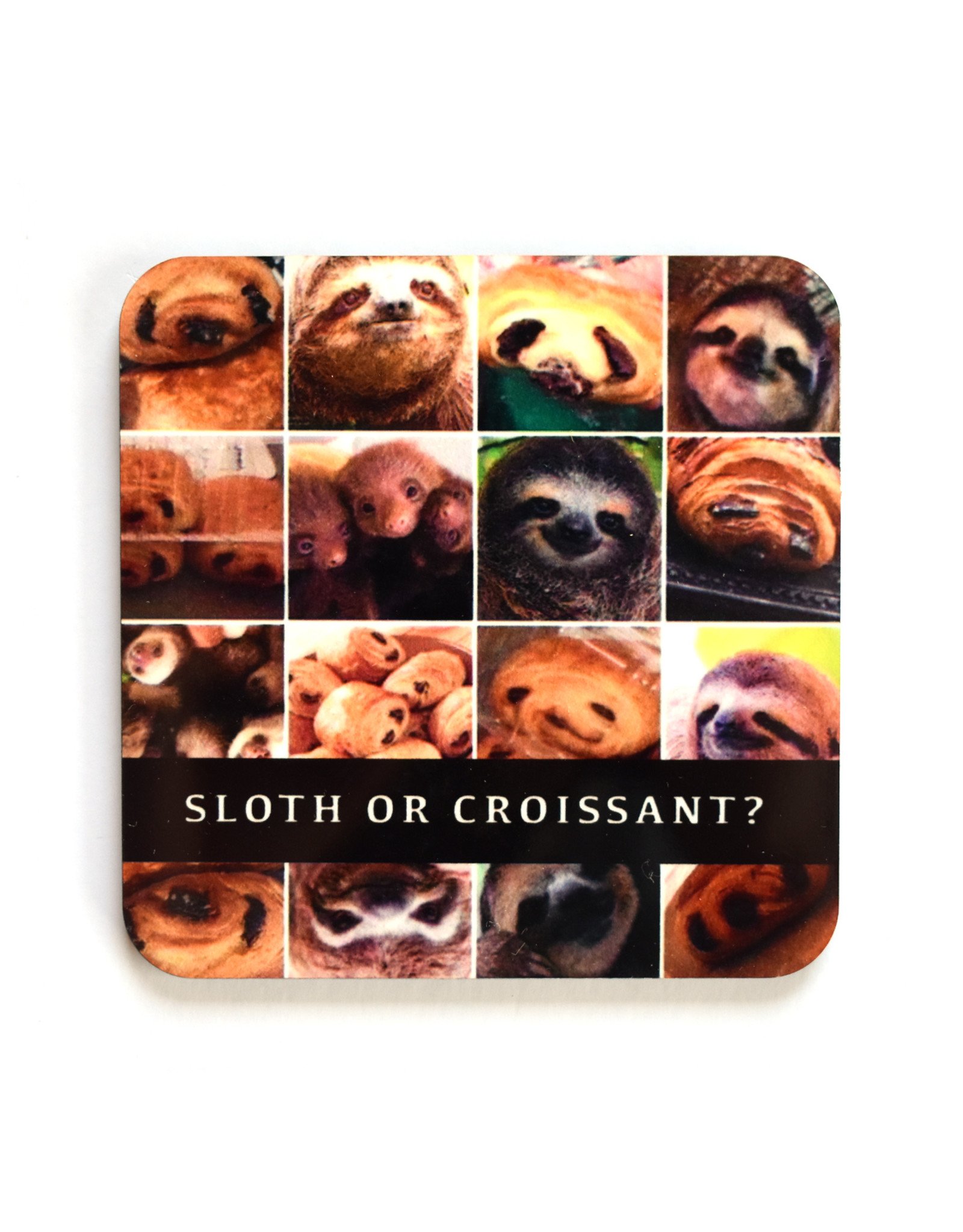 Sloth or Croissant? Coaster