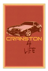 Cranston 4 Life Screenprint *