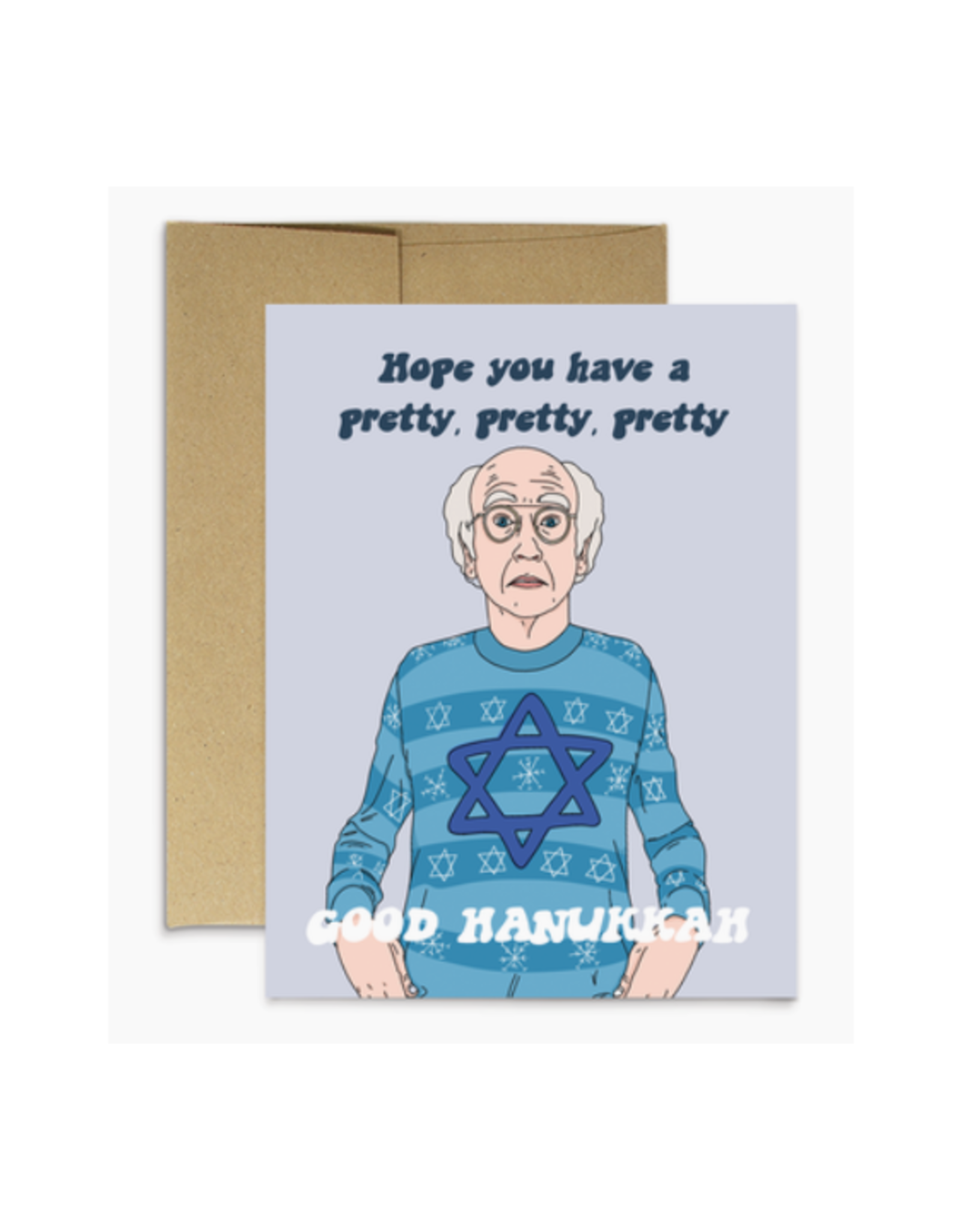 Pretty Good Hanukkah (Larry David) Greeting Card