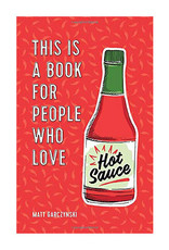 This Book is For People Who Love Hot Sauce