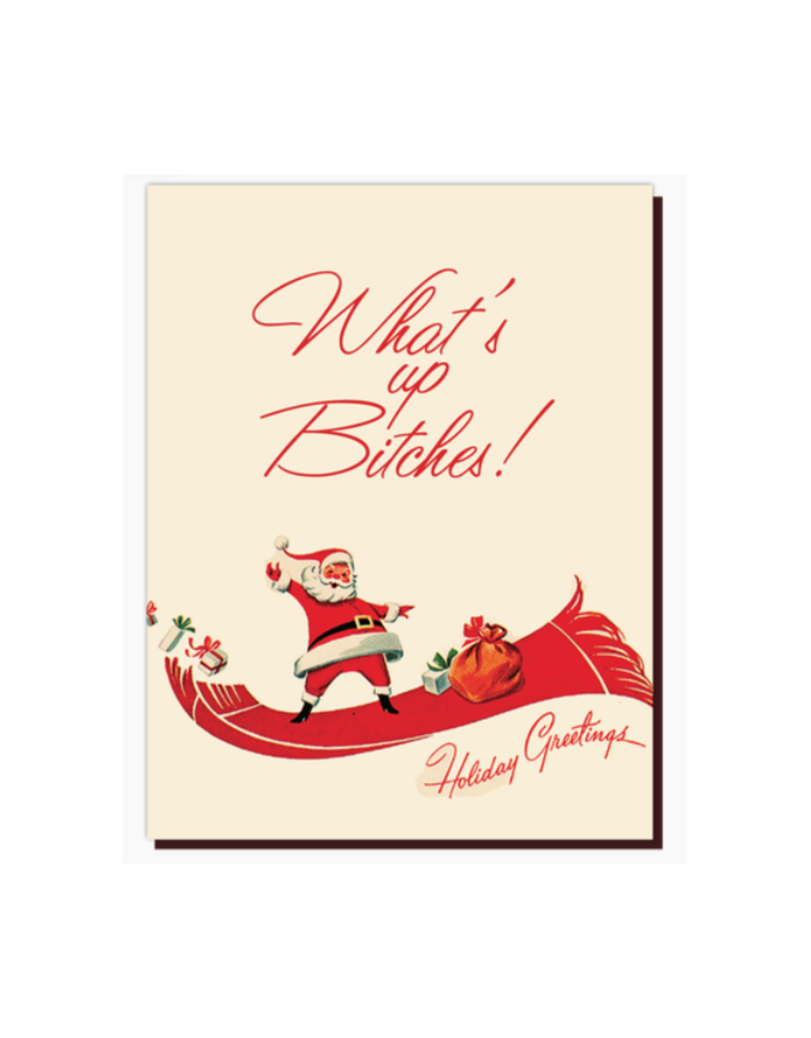 What's Up Bitches? Holiday Greetings Greeting Card
