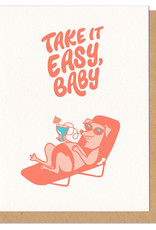 Take It Easy Baby Greeting Card Take It Easy Baby Greeting Card