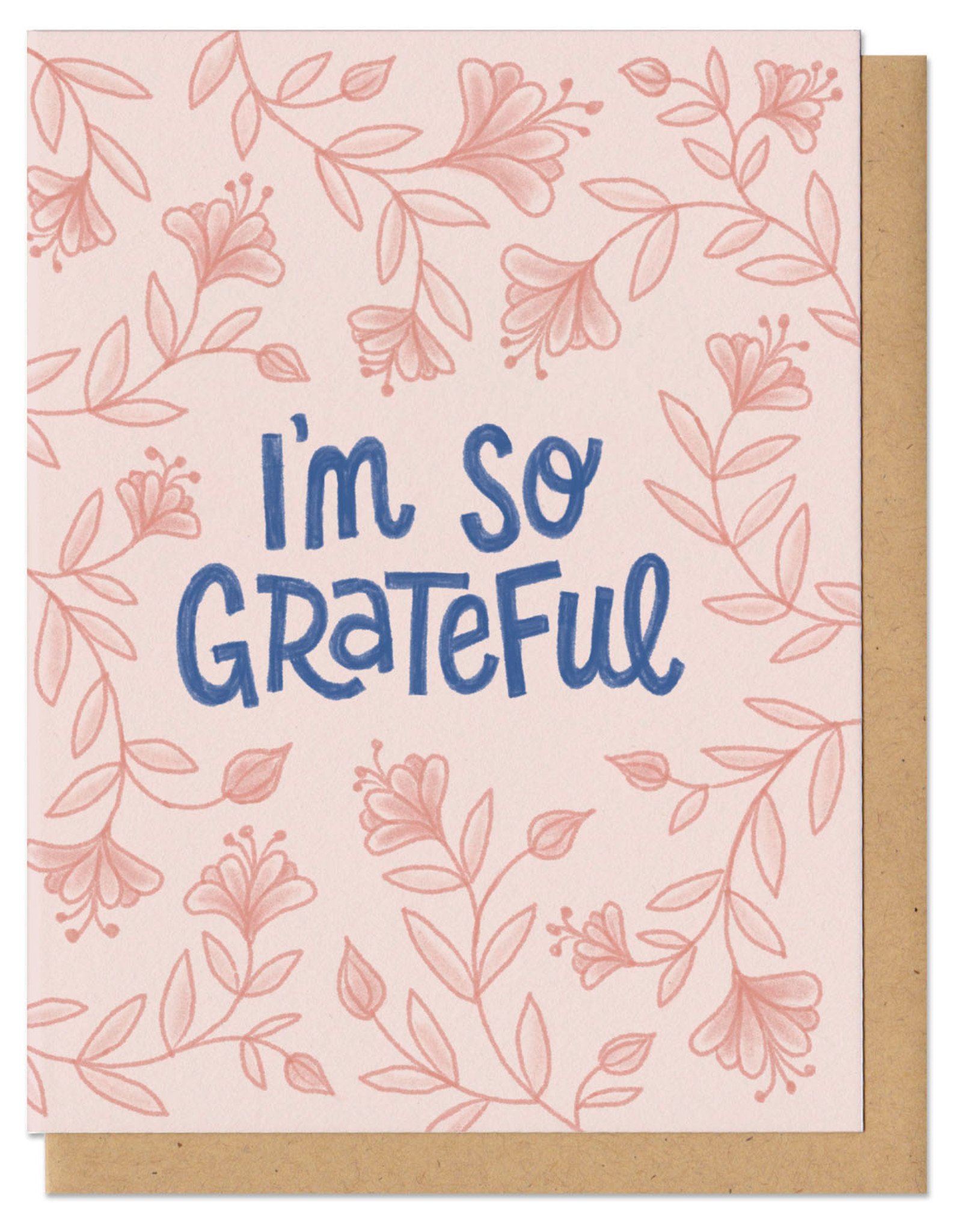 I'm So Grateful Greeting Card