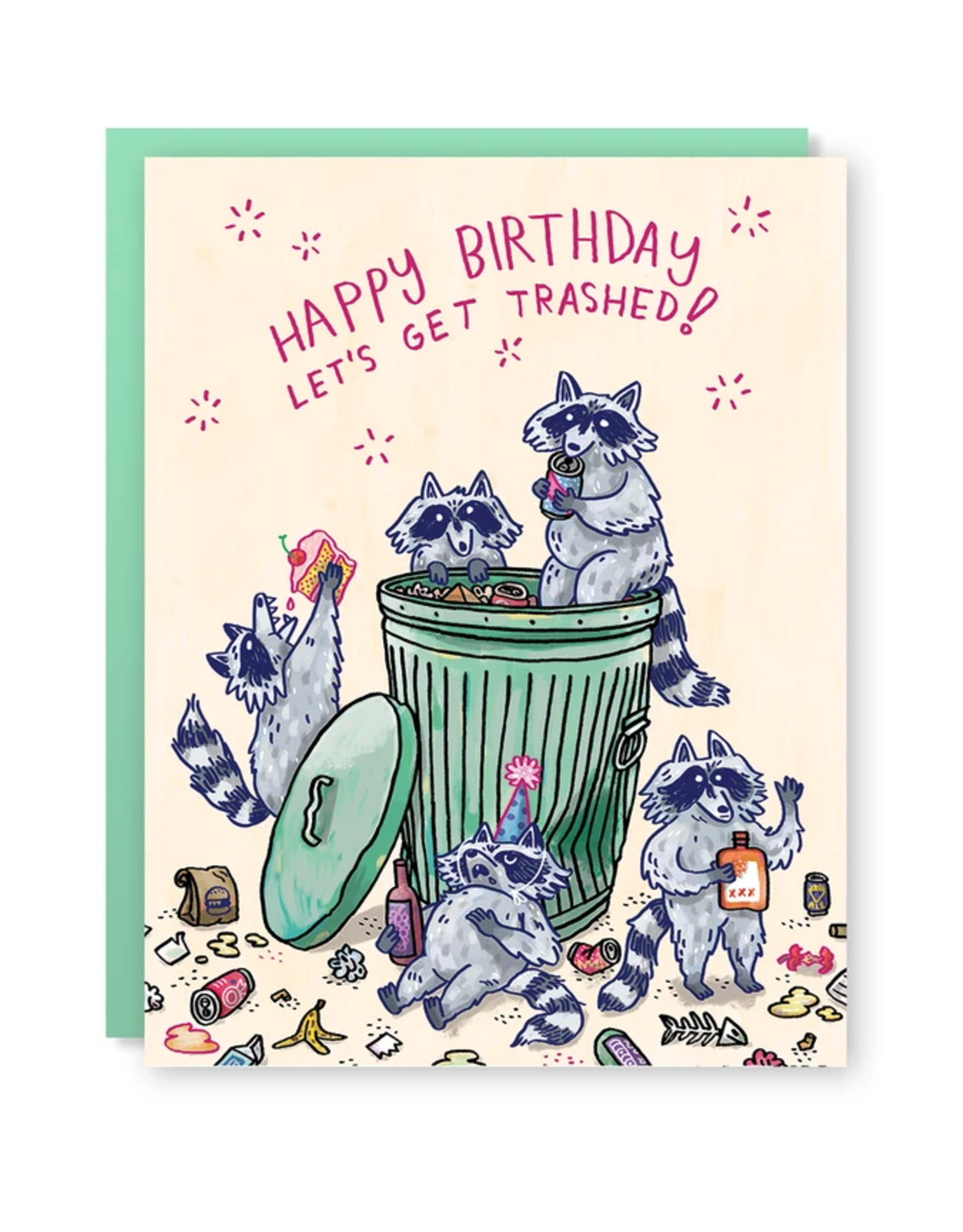 Happy Birthday Let's Get Trashed! Raccoons Greeting Card