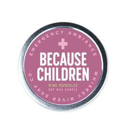 Because Children Tin Candle